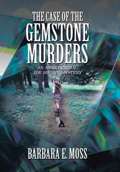 The Case of the Gemstone Murders: An Anna Rendle, Joe Brown Mystery