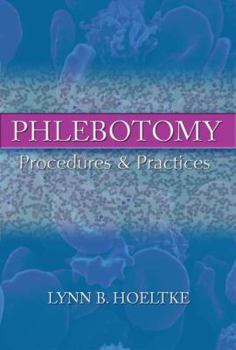 Paperback Phlebotomy: Procedures and Practices Book