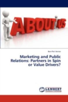 Paperback Marketing and Public Relations: Partners in Spin or Value Drivers? Book