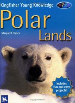 Hardcover Kingfisher Young Knowledge Polar Lands Book
