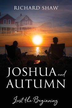 Paperback Joshua and Autumn: Just the Beginning Book