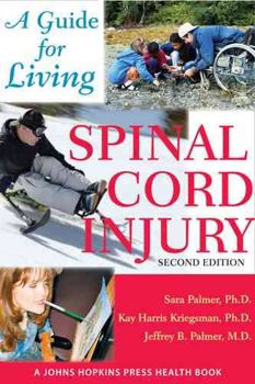 Paperback Spinal Cord Injury: A Guide for Living Book
