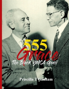 Paperback 555 Grace: The Black YMCA Genii Book