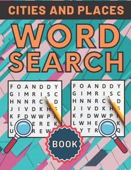 Cities And Places Word Search Book: This Lovely Word Search Book For Children Improve Reading Skills
