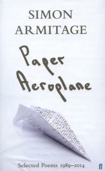 Hardcover Paper Aeroplane: Selected Poems 1989-2014 Book