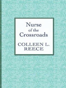 Hardcover Nurse of the Crossroads (Thorndike Large Print Candlelight Series) [Large Print] Book