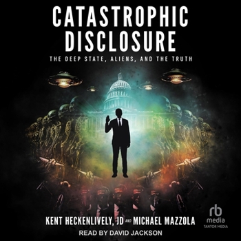 Audio CD Catastrophic Disclosure: The Deep State, Aliens, and the Truth Book