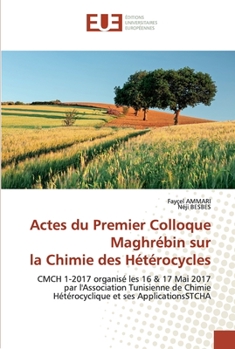 Paperback Actes du Premier Colloque Maghrébin sur la Chimie des Hétérocycles [French] Book