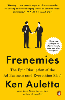 Paperback Frenemies: The Epic Disruption of the Ad Business (and Everything Else) Book