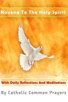 Paperback Novena to the Holy Spirit: With Daily Reflections and Meditations Book