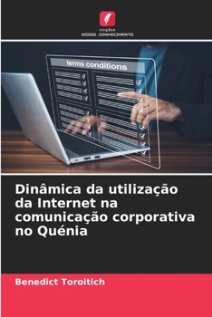 Paperback Dinâmica da utilização da Internet na comunicação corporativa no Quénia [Portuguese] Book