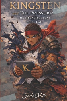 Paperback Kingsten and the Pressures: The Silent Screens Book