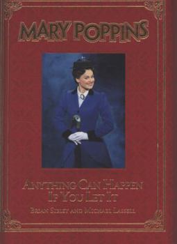 Hardcover Mary Poppins: Anything Can Happen If You Let It Book