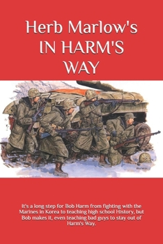 Paperback In Harm's Way Book