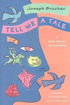 Hardcover Tell Me a Tale: A Book about Storytelling Book