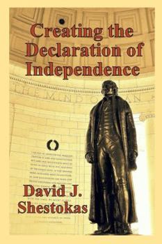Paperback Creating the Declaration of Independence Book