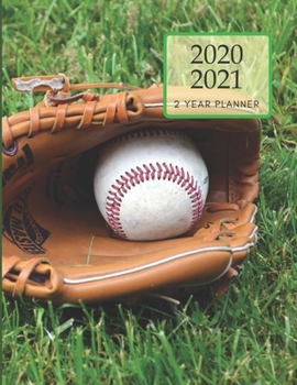 2020-2021 2 Year Planner Baseball Game Monthly Calendar Goals Agenda Schedule Organizer: 24 Months Calendar; Appointment Diary Journal With Address ... Notes, Julian Dates & Inspirational Quotes