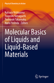 Paperback Molecular Basics of Liquids and Liquid-Based Materials Book