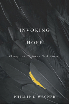 Paperback Invoking Hope: Theory and Utopia in Dark Times Book