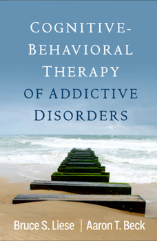 Hardcover Cognitive-Behavioral Therapy of Addictive Disorders Book