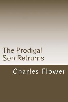 Paperback The Prodigal Son Retrurns: Kile Comes Back Book