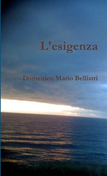 Paperback L'esigenza [Italian] Book