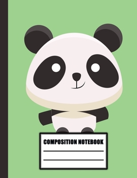 Composition notebook: Pretty Panda College Ruled Notebook for School, University and College. Nifty Lined Journal for Students, Kids and Teens for Writing & Notes