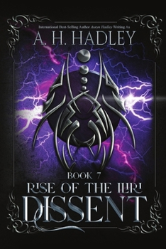 Dissent - Book #7 of the Rise of the Iliri