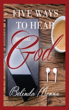 Hardcover Five Ways to Hear God Book