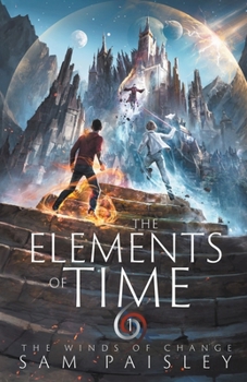 The Elements of Time: The Winds of Change - Book #1 of the Elements of Time