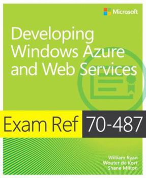 Paperback Exam Ref 70-487 Developing Windows Azure and Web Services (McSd) Book