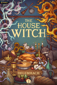 Paperback The House Witch 2: A Humorous Romantic Fantasy Book