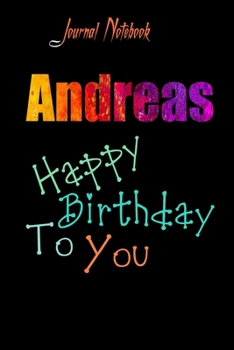 Paperback Andreas: Happy Birthday To you Sheet 9x6 Inches 120 Pages with bleed - A Great Happy birthday Gift Book