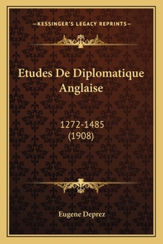 Paperback Etudes De Diplomatique Anglaise: 1272-1485 (1908) [French] Book