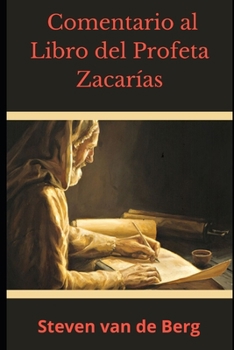 Paperback Comentario al Libro del Profeta Zacarías [Spanish] Book