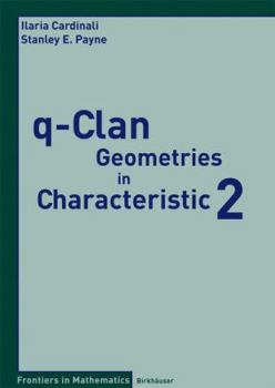 Paperback q-Clan Geometries in Characteristic 2 Book