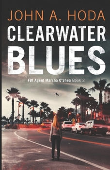 Paperback Clearwater Blues (FBI Agent Marsha O'Shea) Book