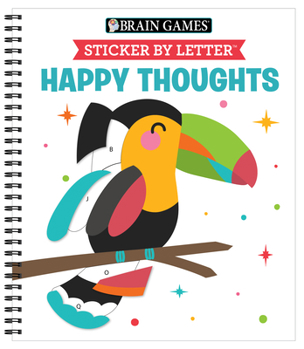 Spiral-bound Brain Games - Sticker by Letter: Happy Thoughts Book