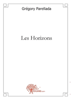 Paperback Les Horizons [French] Book