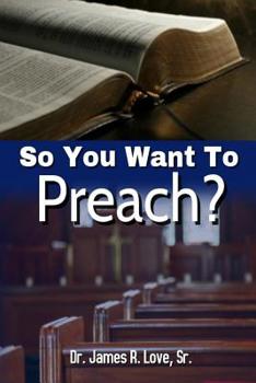 Paperback So You Want To Preach Book
