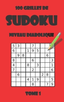 Paperback 100 grilles de sudoku niveau diabolique - tome 1 [French] Book