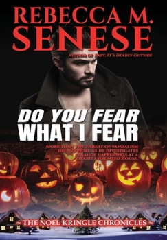 Do You Fear What I Fear (The Noel Kringle Chronicles)