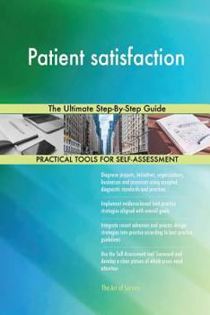 Patient satisfaction The Ultimate Step-By-Step Guide