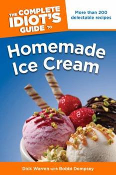 Paperback The Complete Idiot's Guide to Homemade Ice Cream Book