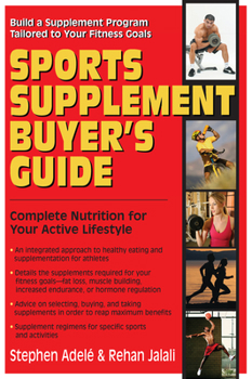 Hardcover Sports Supplement Buyer's Guide: Complete Nutrition for Your Active Lifestyle Book