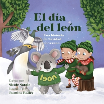 Paperback El día del león: Una historia de Navidad en verano [Spanish] Book