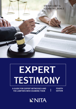 Paperback Expert Testimony: A Guide for Expert Witnesses and the Lawyers Who Examine Them Book