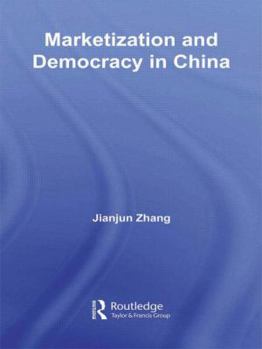 Paperback Marketization and Democracy in China Book