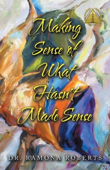 Paperback Making Sense of What Hasn't Made Sense Book