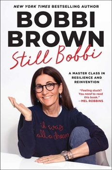 Hardcover Still Bobbi: A Master Class in Resilience and Reinvention Book